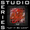 Let It Be Love (Studio Series Performance Track) - EP album lyrics, reviews, download