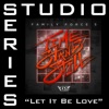 Let It Be Love (Studio Series Performance Track) - EP, 2014