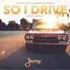 So I Drive - Single album lyrics, reviews, download