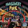 Amusement Park album lyrics, reviews, download