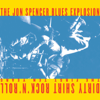 Dirty Shirt Rock 'N' Roll: The First 10 Years - The Jon Spencer Blues Explosion