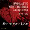 Share Your Love (feat. Salo) - Single album lyrics, reviews, download