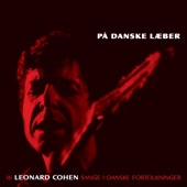 På Danske Læber (Leonard Cohen-Sange I Danske Fortolkninger) artwork