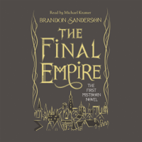 Brandon Sanderson - The Final Empire: Mistborn, Book 1 (Unabridged) artwork