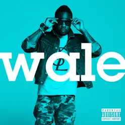 Wale - Wale Wale - Wale