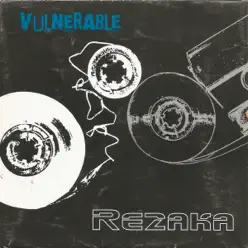 Vulnerable - Rezaka