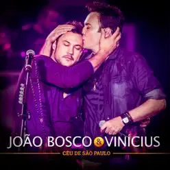 Céu de São Paulo (Ao Vivo) - João Bosco e Vinícius