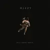 Dizzy (feat. Denny White) - Single album lyrics, reviews, download