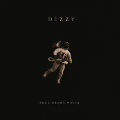 Dizzy (feat. Denny White) - Single by Jackal album reviews, ratings, credits