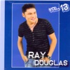Ray Douglas, Vol. 13