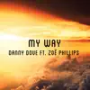 My Way (feat. Zoë Phillips) - Single album lyrics, reviews, download