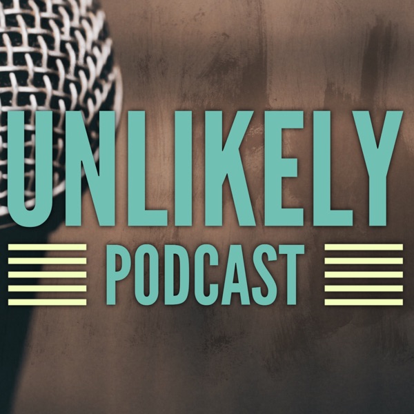 Unlikely Podcast cover