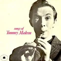 Songs of Tommy Makem - Tommy Makem