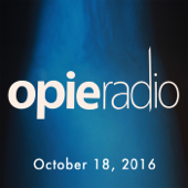 Opie and Jimmy, October 18, 2016 (original_staging) - Opie Radio