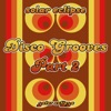 Disco Grooves, Pt. 2 - EP