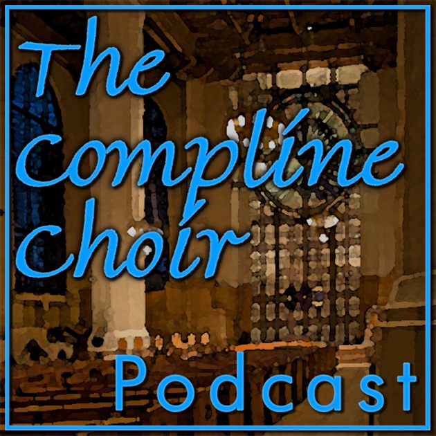 The Compline Service from St. Mark's Cathedral by The Compline Choir on ...