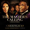 The Master's Calling (feat. Deborah Joy Winans) - Greenleaf Cast
