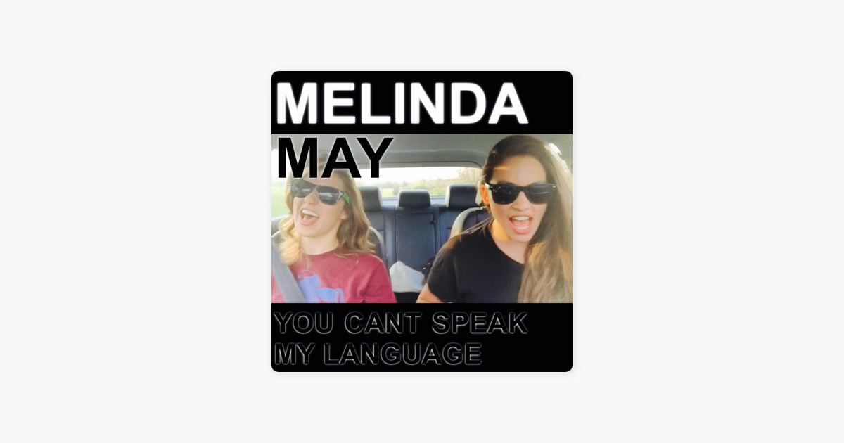 you can t speak my language single by melinda may on apple music apple music