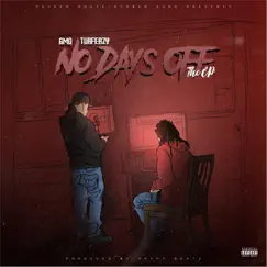 No Days off - EP by G-Mo & Turfeazy album reviews, ratings, credits