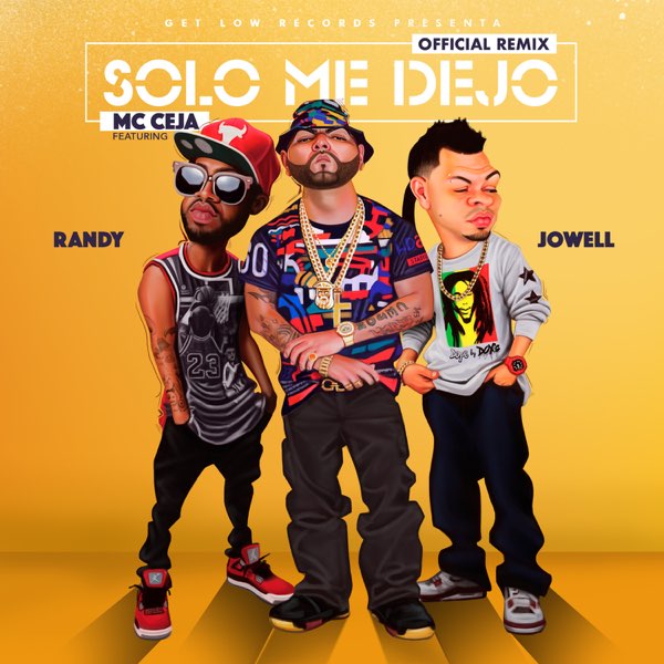 Solo Me Dejó (Remix) [feat. Jowell & Randy] - Single by MC Ceja on Apple  Music