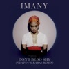 Imany - Don't Be So Shy (Filatov & Karas Remix)