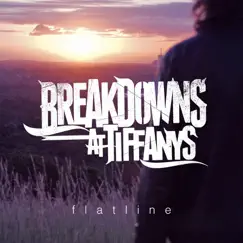 Flatline - Single by Breakdowns At Tiffany's album reviews, ratings, credits