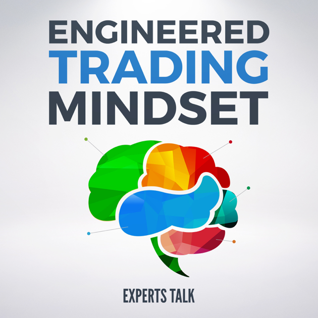 Engineered Trading Mindset Experts Talk Ep 25 From!    Day Job To - 