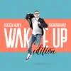 SignorHunt - Wake Up Edition album lyrics, reviews, download