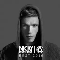 Nicky Romero Best 2016 - Nicky Romero
