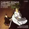 Cabaret Songs: Britten, Gershwin, Dankworth & Others album lyrics, reviews, download