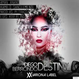 Destiny by Diego Berrondo, Aman Anand & Luis Kiverling album reviews, ratings, credits