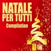 Natale per tutti Compilation (Dalla dance all’hip hop una selezione di tracce a tema natalizio)