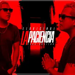 La Paciencia - Single - El Original La Paciencia - Single - El Original
