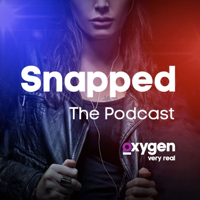 Snapped - The Podcast podcast