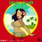 RSNY - Small Island Girl (feat. Dynasty King)
