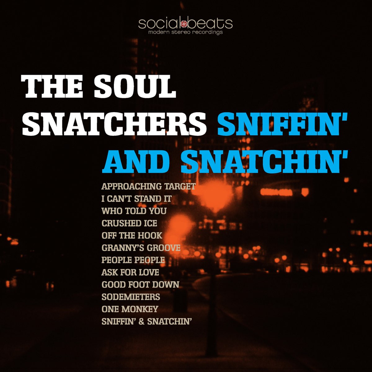 Sniffin' & Snatchin' de The Soul Snatchers.