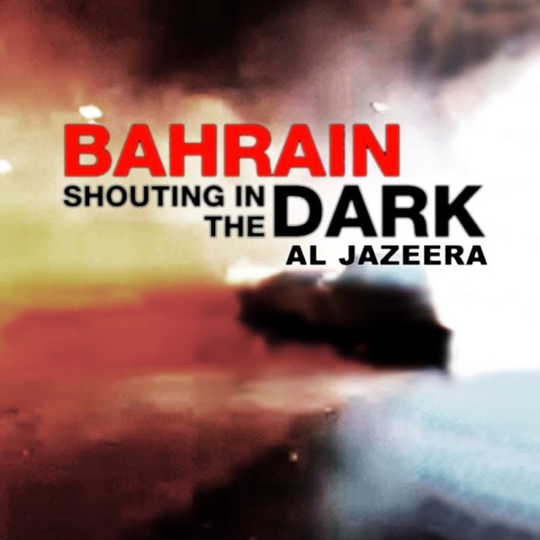 Bahrain: Shouting in the Dark cover