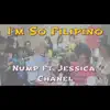 I'm So Filipino (feat. Jessica Chanel) - Single album lyrics, reviews, download