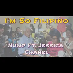I'm So Filipino (feat. Jessica Chanel) - Single by Nump album reviews, ratings, credits