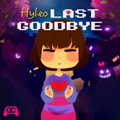 Last Goodbye (From "Undertale") artwork