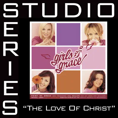 The Love of Christ (Studio Series Performance Track) - Single - Point of Grace