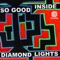 So Good Inside - Diamond Lights lyrics