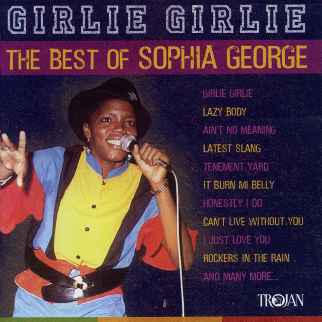 Sophia George Girlie Girlie - The Best of Sophia George Album Cover