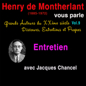 Henry de Montherlant vous parle: Grands Auteurs du XXème siècle. Discours, Entretiens et Propos 9 - Henry de Montherlant
