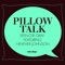Pillow Talk (La Version Du Project Ananda) - Spencer Gray, Heather Johnson & Ananda Project lyrics
