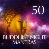 50 Buddhist Night Mantras: Mindfulness Meditation Training, Healing Yoga Music, Spiritual Practices, Precious Time for Evening Prayer, Tibetan Sounds for Your Soul artwork
