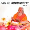 Hari Om Sharan Best of, Vol. 2 album lyrics, reviews, download