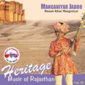 Manganiyar Jadoo - Heritage Music of Rajathan, Vol. 5 - Hasan Khan Mangniyar