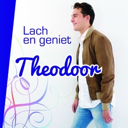 Theodoor - Lach En Geniet