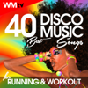 40 Best Disco Music Songs For Running & Workout - Various Artists